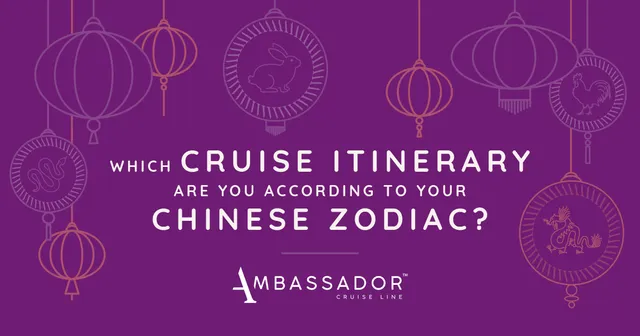 Which cruise itinerary are you based on your Chinese Zodiac?