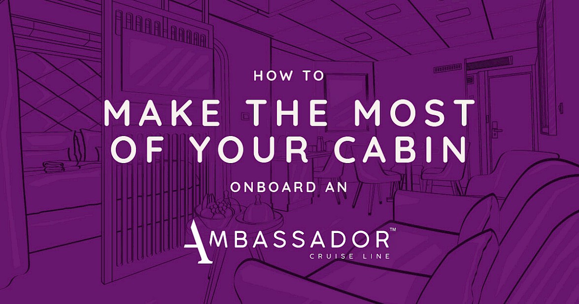 Your Ambassador cabin