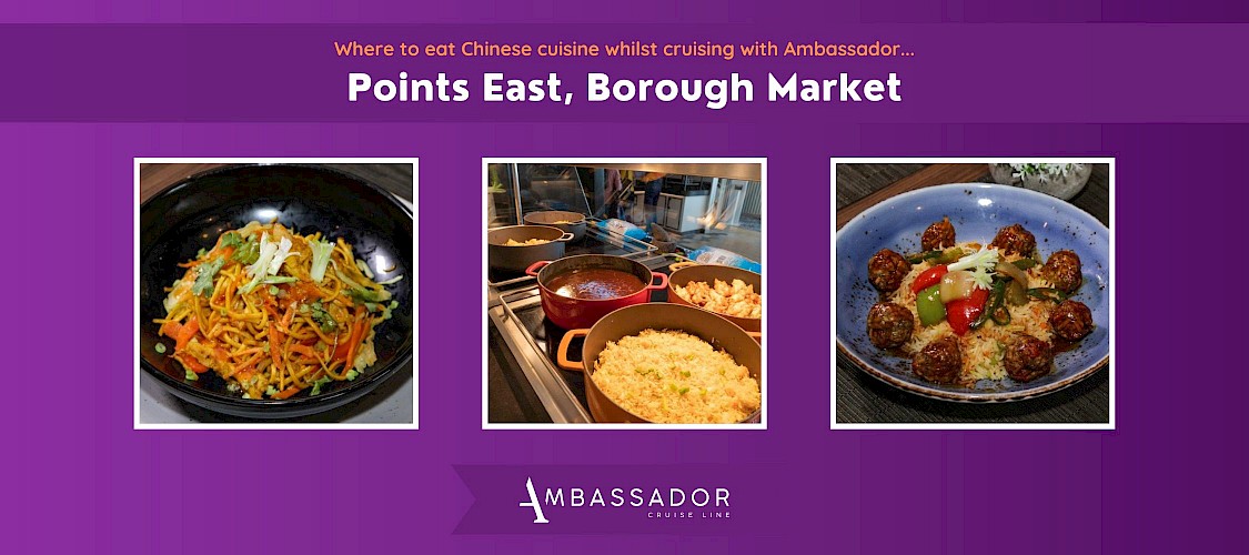 The food on offer at Points East in Borough Market aboard the Ambassador Cruise Line cruise ships